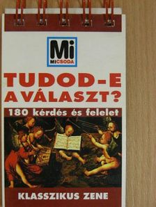 Tudod-e a választ? - Klasszikus zene [antikvár]