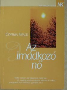Cynthia Heald - Az imádkozó nő [antikvár]