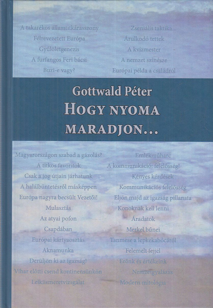 Dr. Gottwald Péter - Hogy nyoma maradjon... [antikvár]