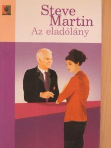 Steve Martin - Az eladólány [antikvár]