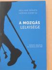 Hofher József SJ - A mozgás lelkisége [antikvár]