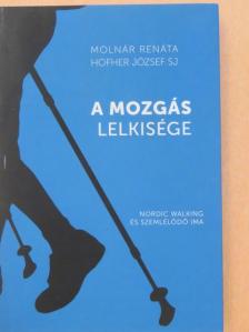 Hofher József SJ - A mozgás lelkisége [antikvár]