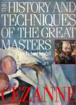 Richard Kendall - The History and Techniques of the Great Masters: Cézanne [antikvár]