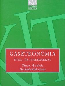 Dr. Sahin-Tóth Gyula - Gasztronómia [antikvár]