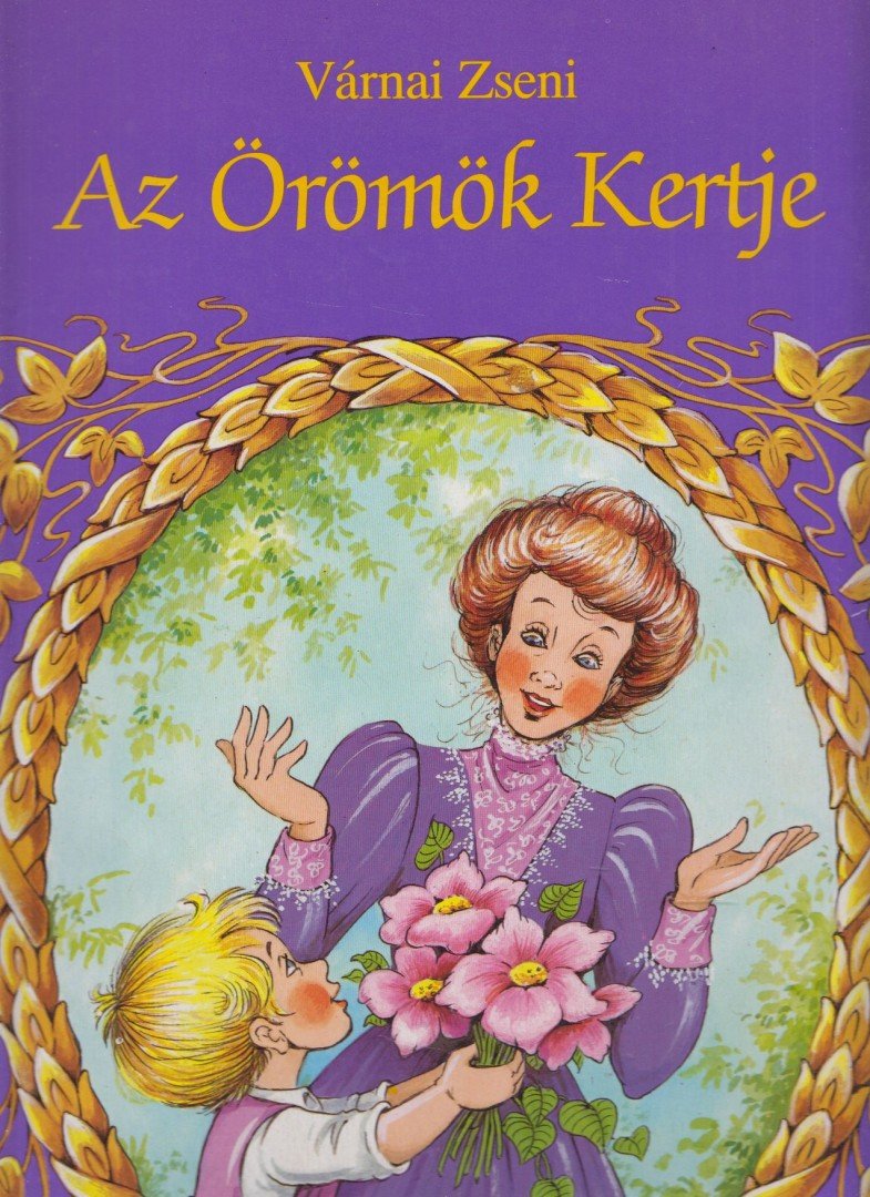 VÁRNAI ZSENI - Örömök kertje [antikvár]