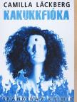 Camilla Läckberg - Kakukkfióka [antikvár]