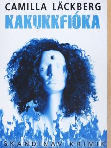 Camilla Läckberg - Kakukkfióka [antikvár]