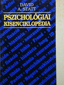 David A. Statt - Pszichológiai kisenciklopédia [antikvár]