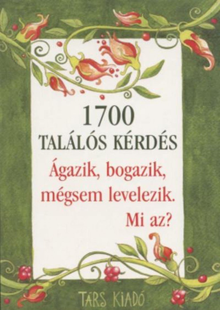 Imre Zsuzsánna, Péter Kinga - 1700 találós kérdés [antikvár]