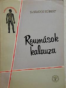 Dr. Sándor Róbert - Reumások kalauza [antikvár]
