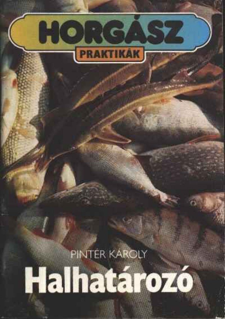 Pintér Károly - Halhatározó [antikvár]