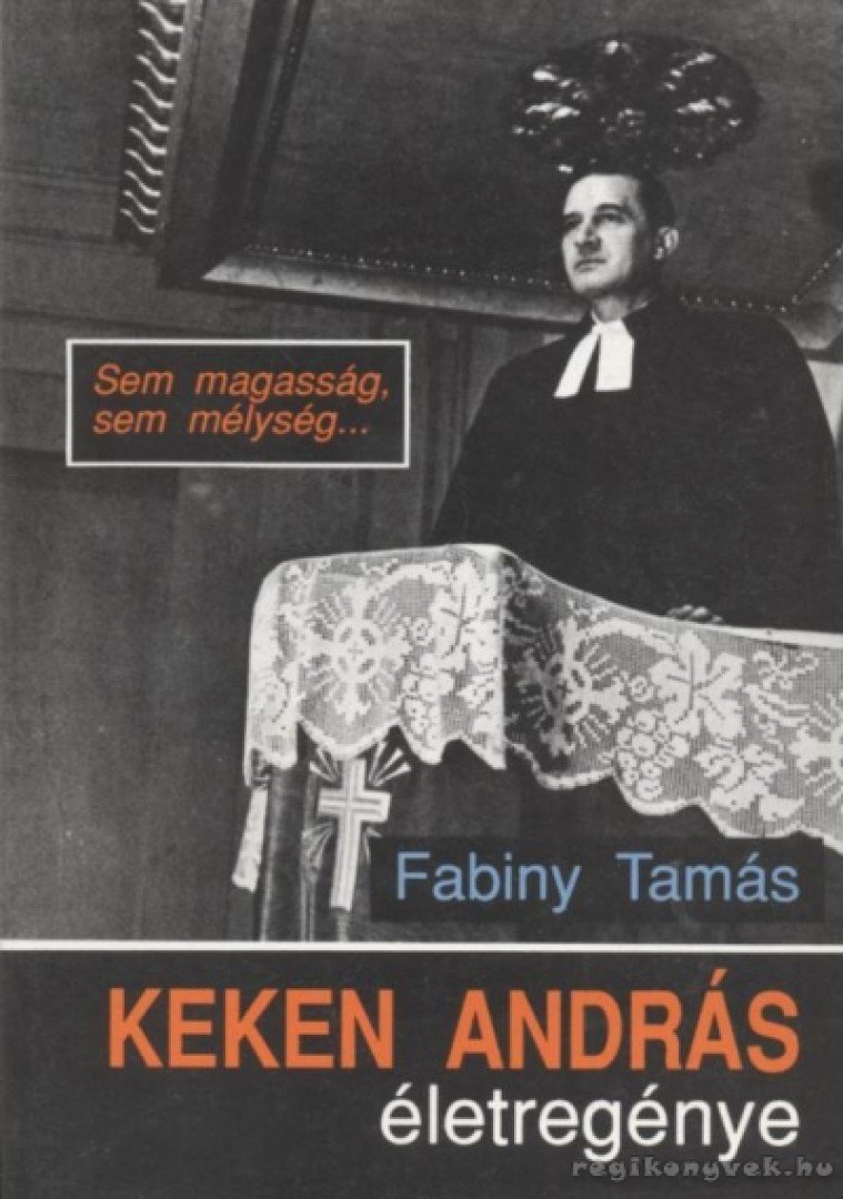 Fabiny Tamás - Keken András életregénye [antikvár]