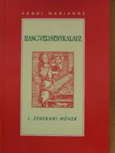 Pándi Marianne - Hangversenykalauz I. [antikvár]