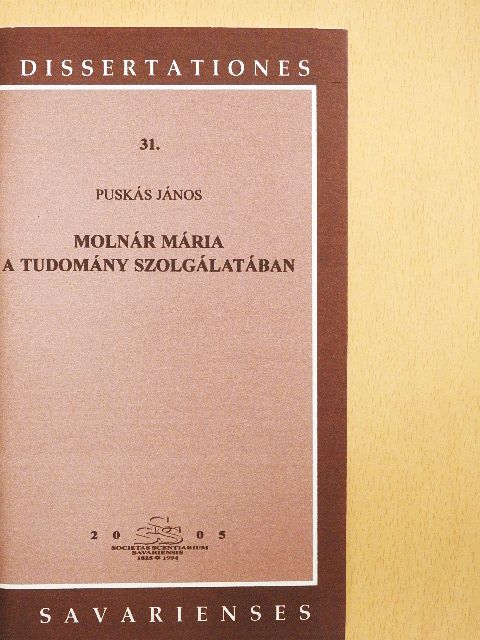 Puskás János - Molnár Mária a tudomány szolgálatában [antikvár]