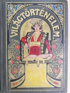Balla Károly - Tolnai Világtörténelme - Az ujkor története II. (töredék) [antikvár]