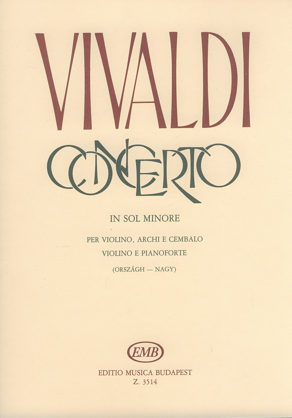 Vivaldi - CONCERTO IN SOL MINORE PER VIOLINO, ARCHI E CEMBALO, PER VIOLINO E PIANO