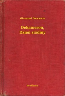 Giovanni Boccaccio - Dekameron, Dzieñ siódmy [eKönyv: epub, mobi]