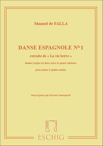 FALLA, MANUEL DE - DANSE ESPAGNOLE NO 2 "LA VIE BRÉVE"  POUR PIANO Á QUATRE MAINS