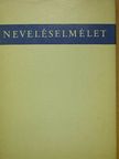 Bakonyi Pál - Neveléselmélet [antikvár]