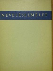 Bakonyi Pál - Neveléselmélet [antikvár]