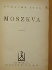 Schalom Asch - Moszkva [antikvár]