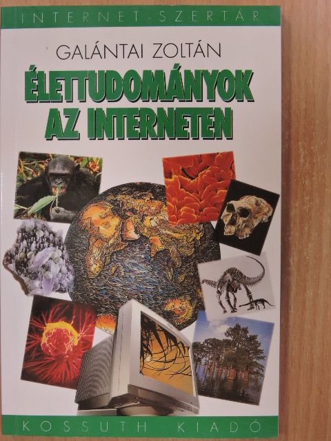 Galántai Zoltán - Élettudományok az interneten [antikvár]