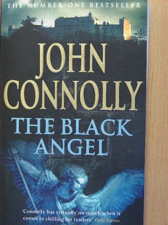 John Connolly - The black angel [antikvár]