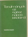 Dr. Hegedűs György - Tanulmányok az egész napos iskoláról [antikvár]