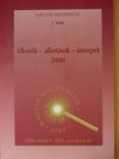 Alkotók - alkotások - ünnepek 2000 [antikvár]
