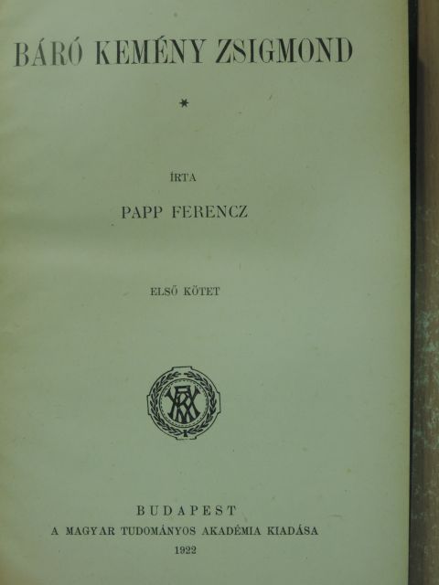Papp Ferencz - Báró Kemény Zsigmond I. (töredék) [antikvár]
