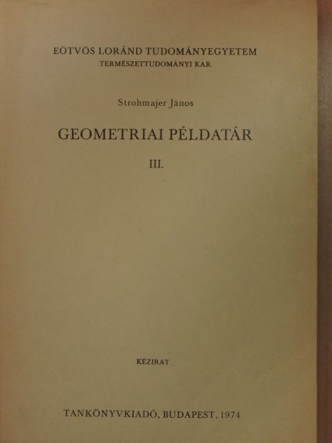 Strohmajer János - Geometriai példatár III. [antikvár]