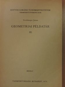 Strohmajer János - Geometriai példatár III. [antikvár]