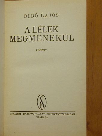 Bibó Lajos - A lélek megmenekül [antikvár]