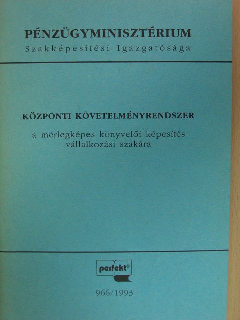 Központi követelményrendszer a mérlegképes könyvelői képesítés vállalkozási szakára [antikvár]