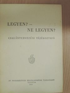 Legyen? - Ne legyen? [antikvár]