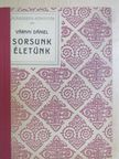 Várnai Dániel - Sorsunk, életünk [antikvár]