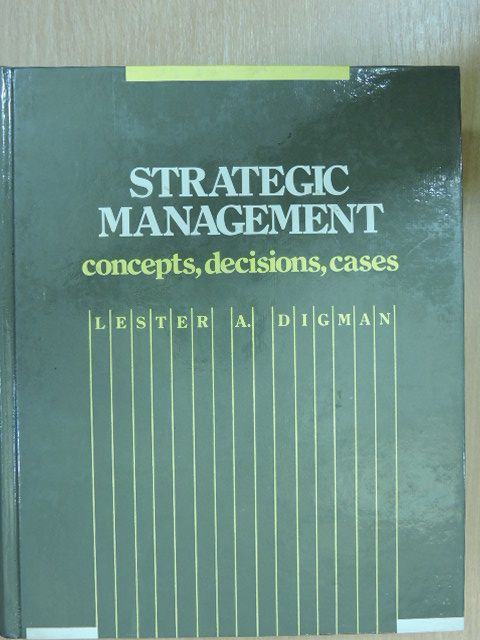 Lester A. Digman - Strategic Management [antikvár]