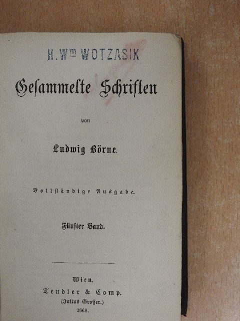 Ludwig Börne - Gesammelte Schriften von Ludwig Börne V-VI. (gótbetűs) [antikvár]