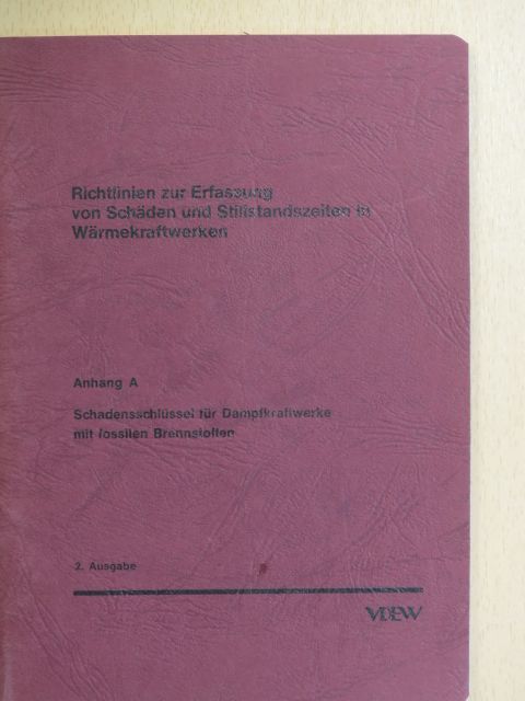 Richtlinien zur Erfassung von Schäden und Stillstandszeiten in Wärmekraftwerken [antikvár]