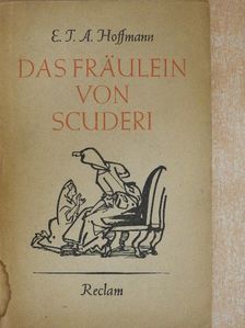 E. T. A. Hoffmann - Das Fräulein von Scuderi (gótbetűs) [antikvár]