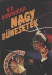 Borovicka, V. P. - Nagy bűnesetek I. [antikvár]