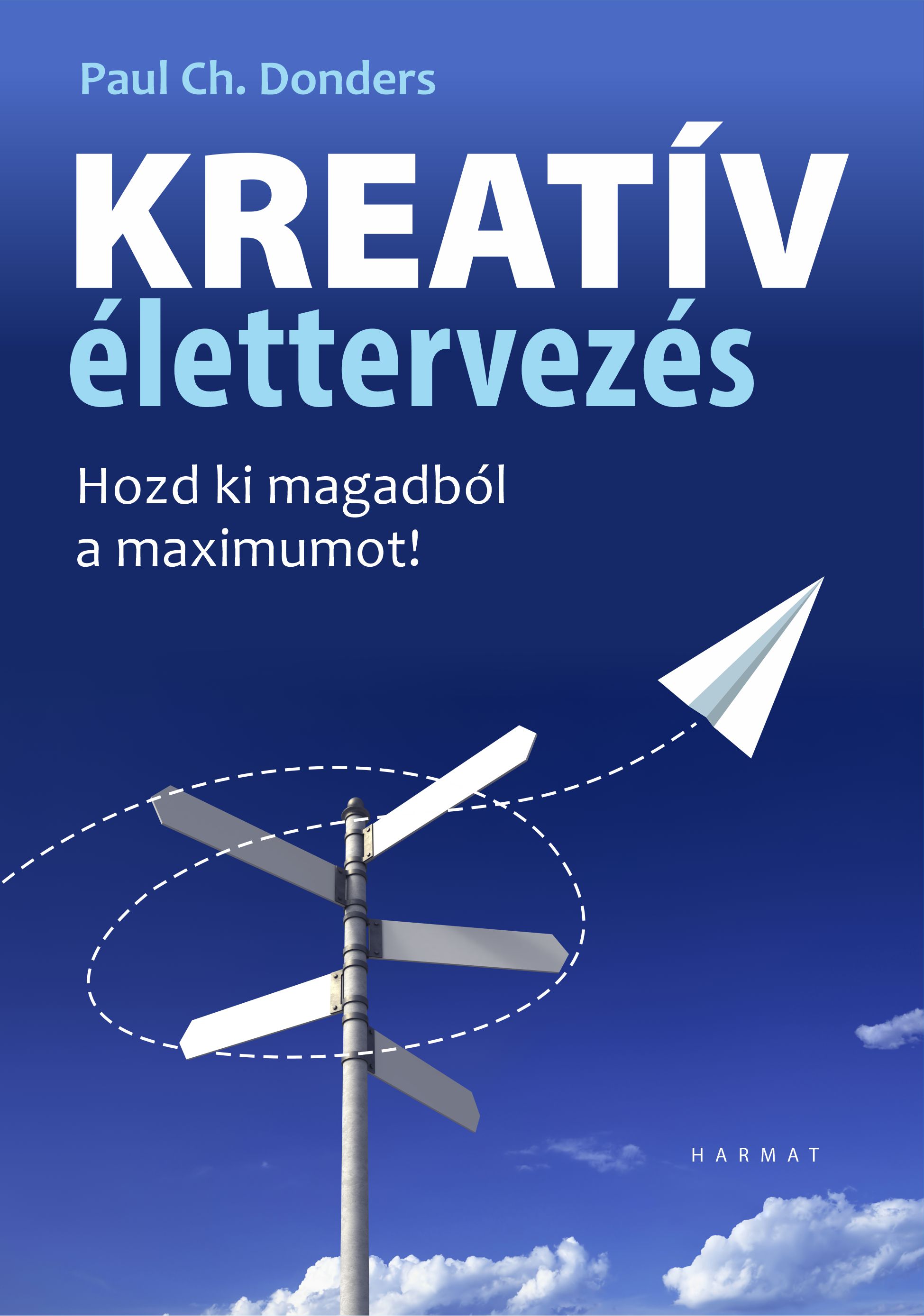 Paul Ch. Donders - ÚJ Kreatív élettervezés
