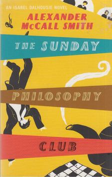 MCCALL SMITH, ALEXANDER - The Sunday Philosophy Club [antikvár]