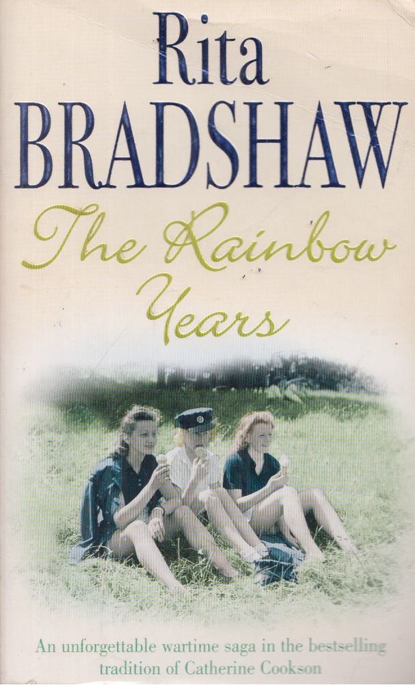 Rita Bradshaw - The Rainbow Years [antikvár]