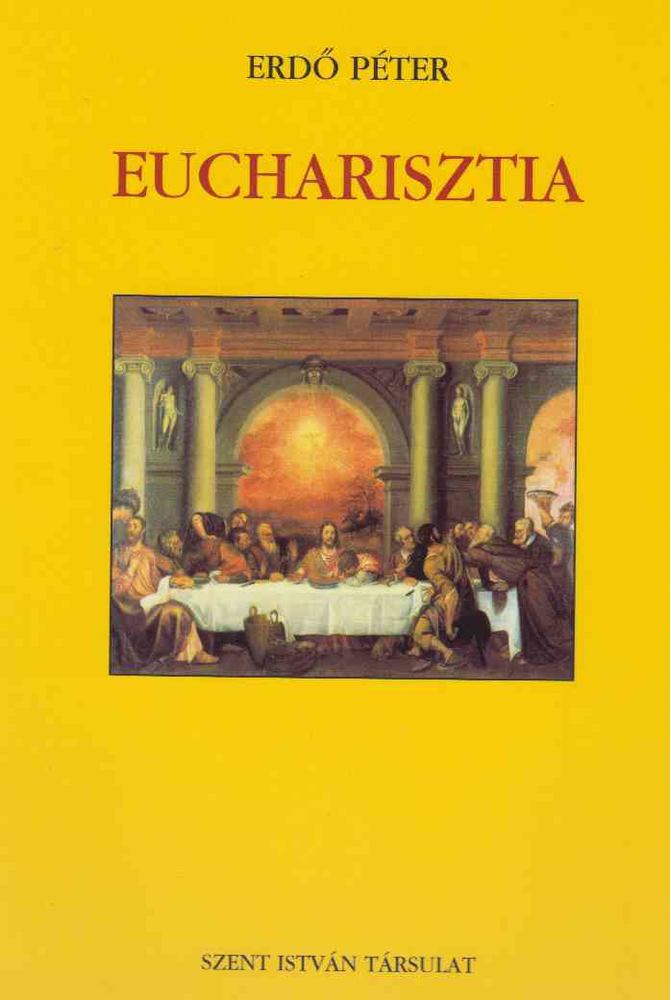 Erdő Péter - Eucharisztia [antikvár]
