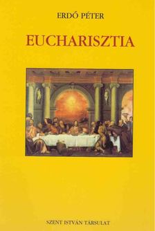 Erdő Péter - Eucharisztia [antikvár]