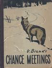 Bianki - Chance Meetings [antikvár]