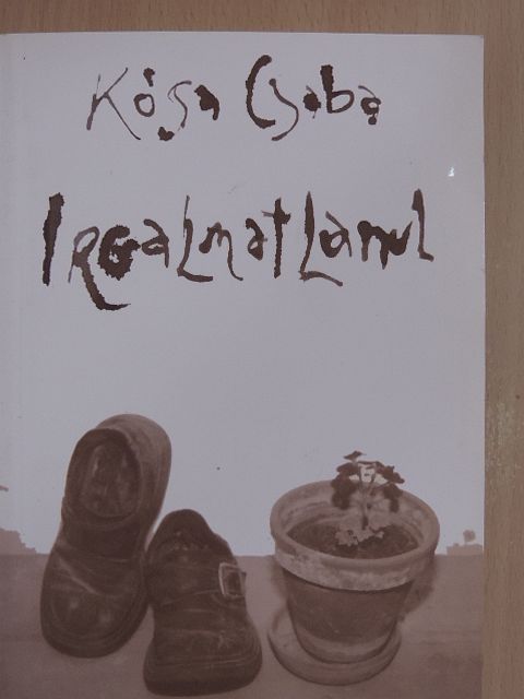 Kósa Csaba - Irgalmatlanul [antikvár]