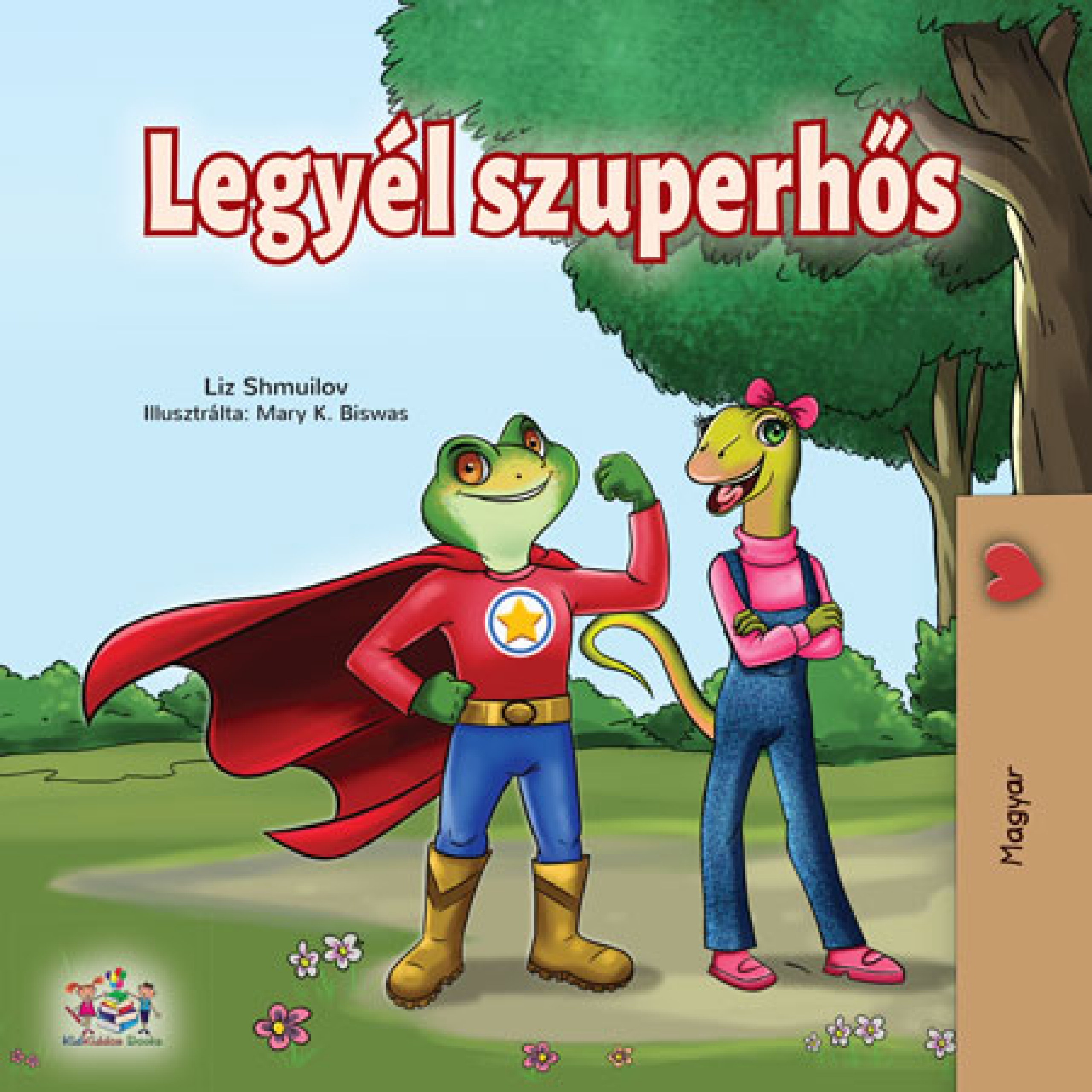 Shmuilov Liz - Legyél szuperhős [eKönyv: epub, mobi]