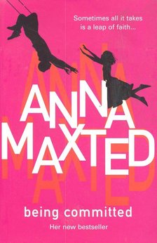 MAXTED, ANNA - Being Committed [antikvár]